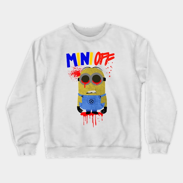 MINI-OFF Crewneck Sweatshirt by ShionS3